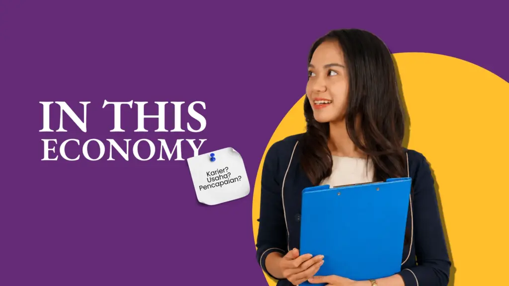 in this economy? mengenal diri bisa menjadi langkah awal karirmu