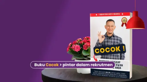 salah rekrut itu mahal mengapa "cocok" lebih penting