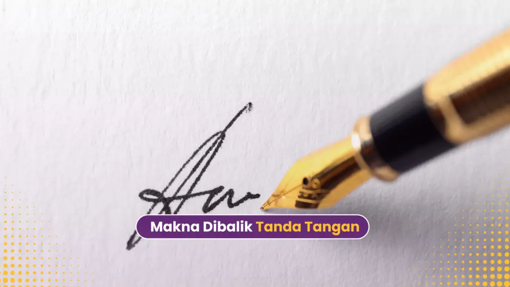 apa yang diam-diam tercermin dari tanda tanganmu